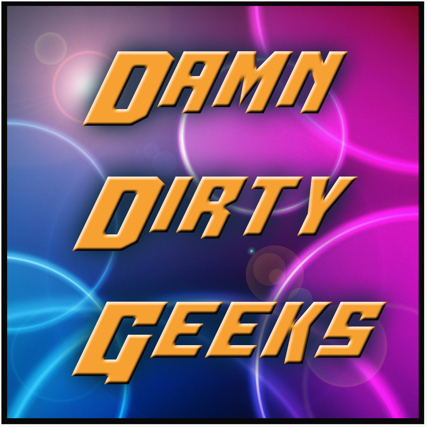 GEEKS AT WORK Damn Dirty Geeks